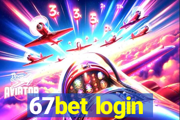 67bet login